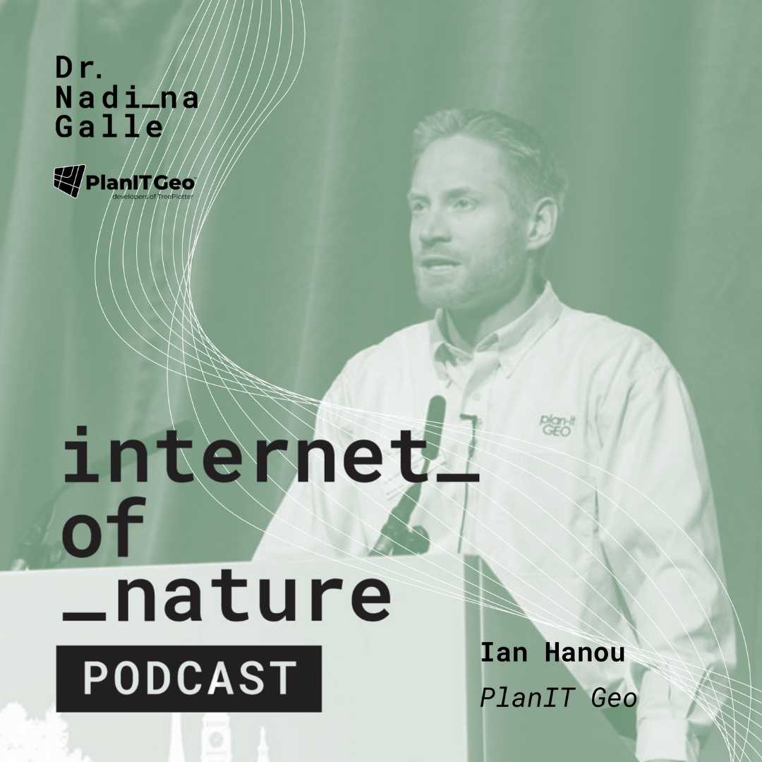 Internet of Nature Podcast Ian Hanou