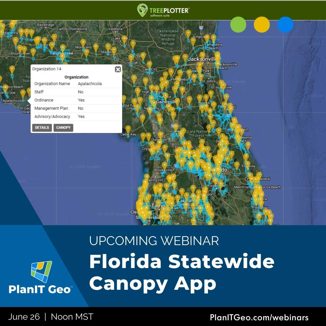 Florida Statewide Canopy App TreePlotter and PlanIT Geo Webinar