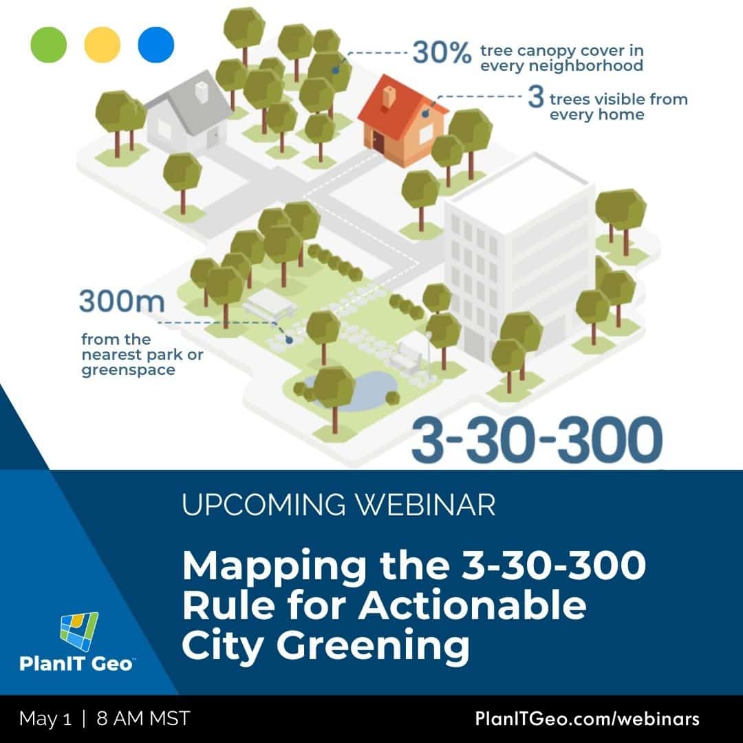 3 30 300 rule for urban forestry webinar from PlanIT Geo
