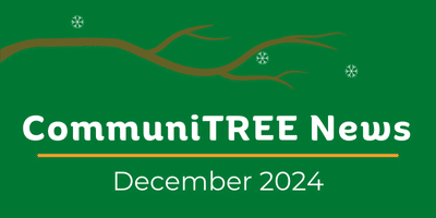 CommuniTREE Dec 2024