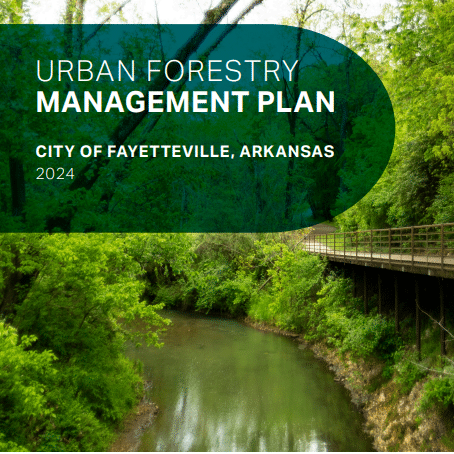 Fayetteville, Arkansas, Urban Forestry Management Plan
