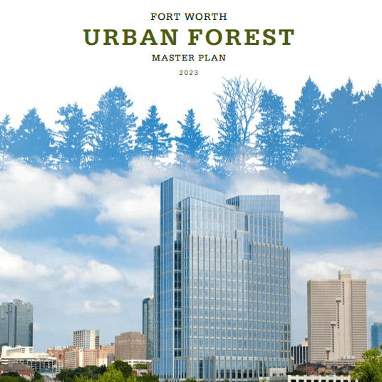 Fort Worth, Texas, Urban Forest Master Plan