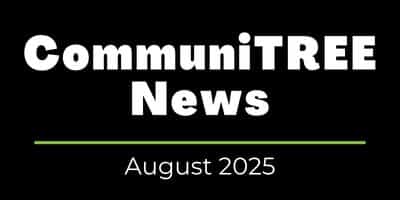 CommuniTREE Newsletter from PlanIT Geo and PlanIT Geo August 2025