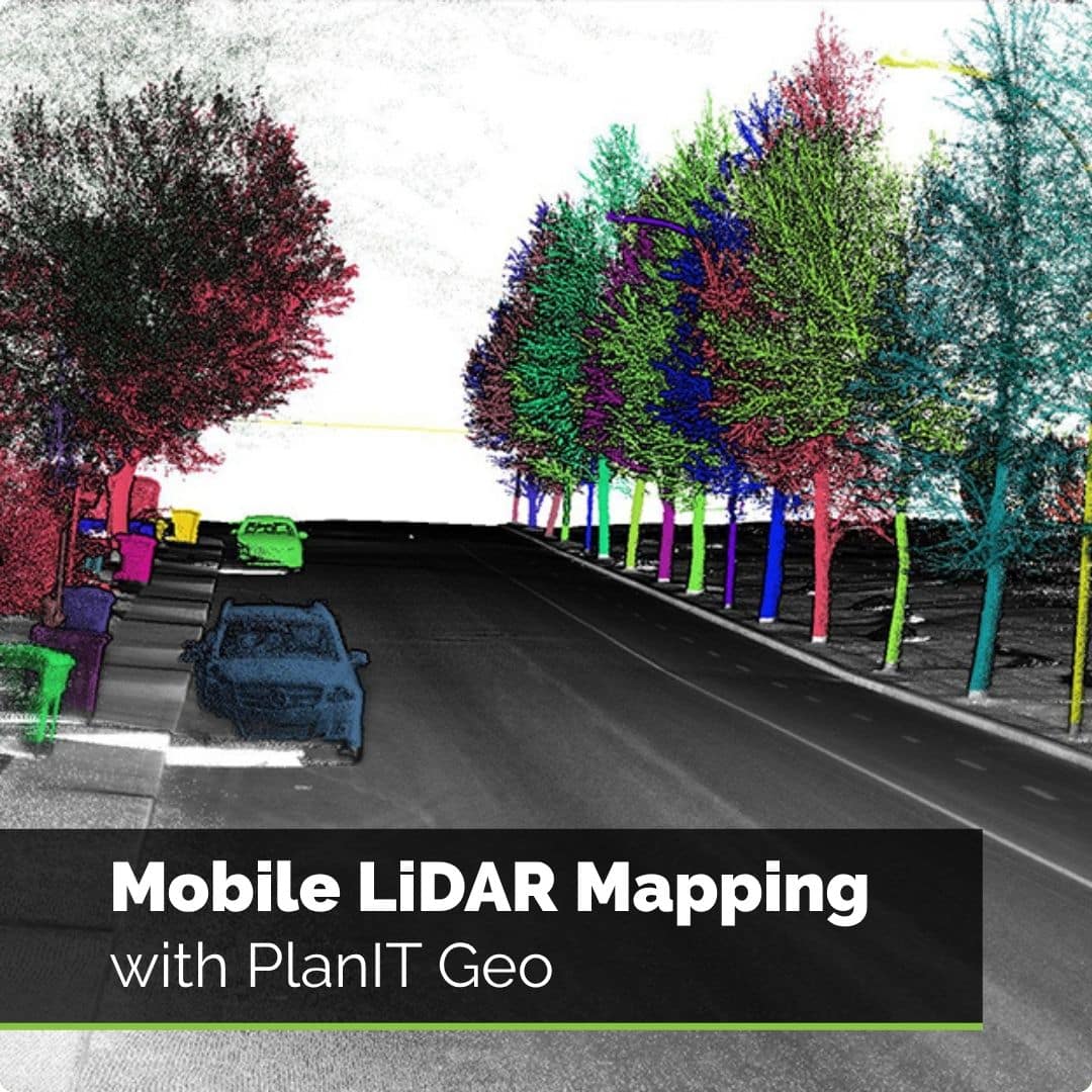 Mobile LiDAR Mapping for Your Urban Forest | PlanIT Geo™